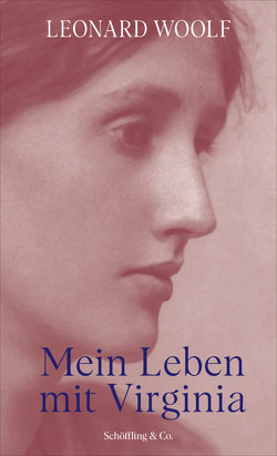 Mein Leben mit Virginia von Strasmann,  Ilse, Woolf,  Leonard