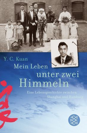 Mein Leben unter zwei Himmeln von Kuan,  Yu Chien