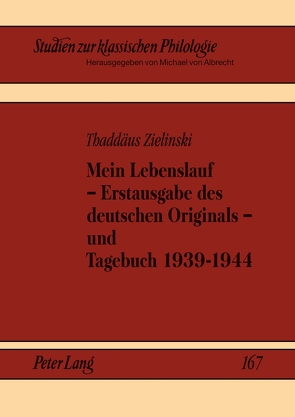 Mein Lebenslauf – Erstausgabe des deutschen Originals – und Tagebuch 1939-1944 von Axer,  Jerzy, Gavrilov,  Alexander, von Albrecht,  Michael