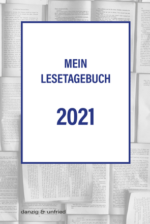 Mein Lesetagebuch 2021 von Grabovszki,  Ernst