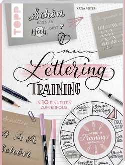 Mein Lettering-Training von Reiter,  Katja