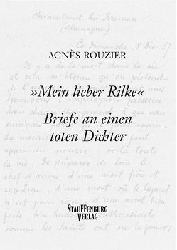 »Mein lieber Rilke«. Briefe an einen toten Dichter von Dietsch,  Helga, Rouzier,  Agnès