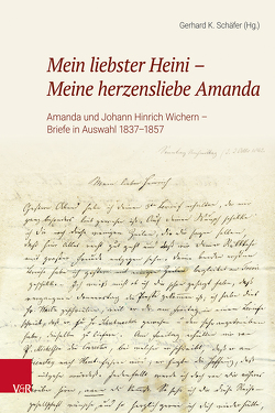 Mein liebster Heini – Meine herzensliebe Amanda von Schäfer,  Gerhard K