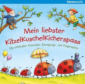 Mein liebster KitzelKuschelKicherspass von Arens,  Nina, Hechler,  Leonie, Stolze,  Gustav, Wrosch,  Andreas