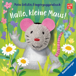 Mein liebstes Fingerpuppenbuch: Hallo, kleine Maus! von Faust,  Christine, Penners,  Bernd