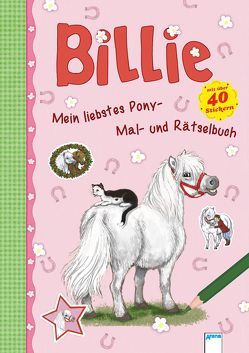 Mein liebstes Pony-Mal-und Rätselbuch. Billie von Bosse,  Sarah, Hallberg,  Lin, Nordqvist,  Margareta