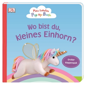 Mein liebstes Pop-up-Buch. Wo bist du, kleines Einhorn? von Grimm,  Sandra