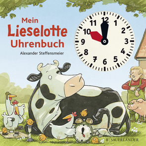 Mein Lieselotte Uhrenbuch von Steffensmeier,  Alexander