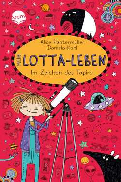 Mein Lotta-Leben (18). Im Zeichen des Tapirs von Kohl,  Daniela, Pantermüller,  Alice