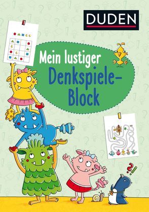 Duden: Mein lustiger Denkspiele-Block von Fritz,  Johanna, Weller-Essers,  Andrea