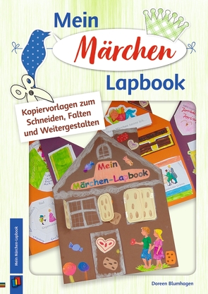 Mein Märchen-Lapbook von Blumhagen,  Doreen