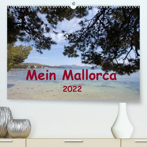 Mein Mallorca (Premium, hochwertiger DIN A2 Wandkalender 2022, Kunstdruck in Hochglanz) von r.gue.
