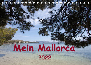 Mein Mallorca (Tischkalender 2022 DIN A5 quer) von r.gue.