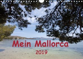 Mein Mallorca (Wandkalender 2019 DIN A4 quer) von r.gue.