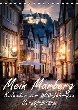 Mein Marburg (Tischkalender 2023 DIN A5 hoch) von Beltz,  Peter, Marburg
