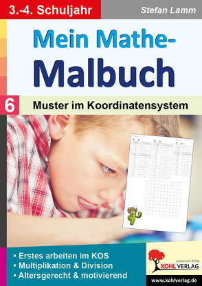 Mein Mathe-Malbuch / Band 6: Muster im Koordinatensystem von Lamm,  Stefan