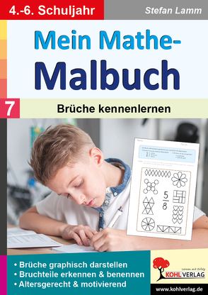 Mein Mathe-Malbuch / Band 7: Brüche kennenlernen von Lamm,  Stefan