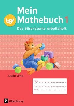 Mein Mathebuch – Ausgabe B für Bayern – 1. Jahrgangsstufe von Schmidt-Büttner,  Johanna, von Kuester,  Ursula, Ziegler-Heitbrock,  Angela