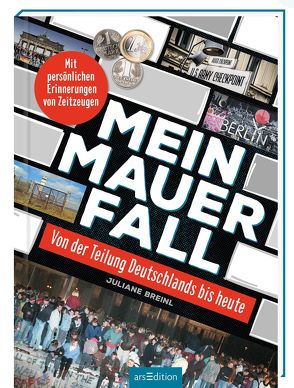 Mein Mauerfall von Breinl,  Juliane