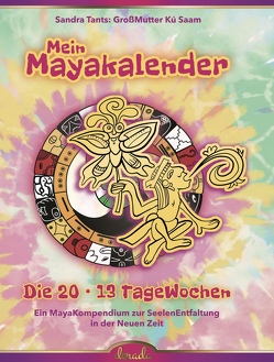 Mein Mayakalender von Tants,  Sandra