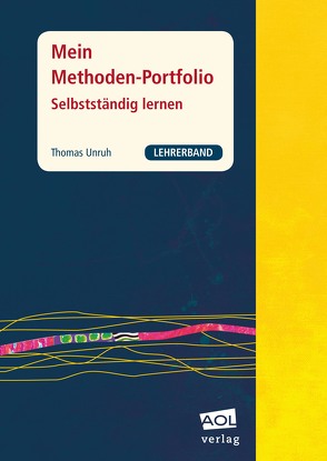 Mein Methoden-Portfolio – Lehrerband von Unruh,  Thomas