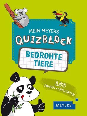 Mein Meyers Quizblock – Bedrohte Tiere von David,  Patrick, Tran-Duc,  Marie-Hélène