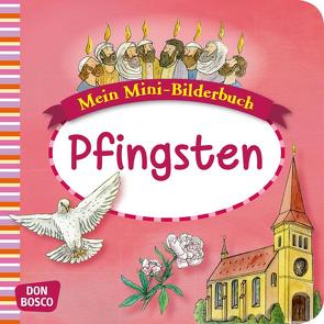 Pfingsten. Mini-Bilderbuch. von Funke,  Gertraud, Hebert,  Esther, Rensmann,  Gesa