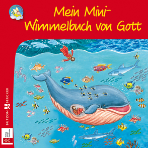 Mein Mini-Wimmelbuch von Gott von Schirmer,  Melissa, Tophoven,  Manfred
