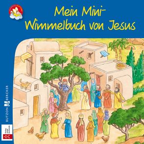 Mein Mini-Wimmelbuch von Jesus von Schirmer,  Melissa, Tophoven,  Manfred