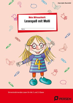 Mein Mitmachheft 4: Lesespaß mit Molli von Lipke-Bauriedel,  Anja