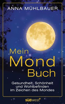 Mein Mondbuch von Mühlbauer,  Anna