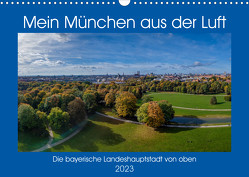 Mein München aus der Luft (Wandkalender 2023 DIN A3 quer) von AllesSuper