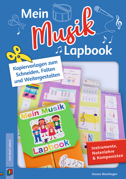 Mein Musik–Lapbook – Instrumente, Notenlehre & Komponisten von Blumhagen,  Doreen