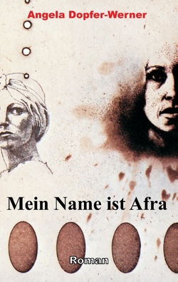 Mein Name ist Afra von Dopfer-Werner,  Angela