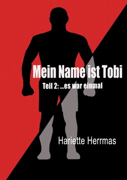 Mein Name ist Tobi von Herrmas,  Hariette