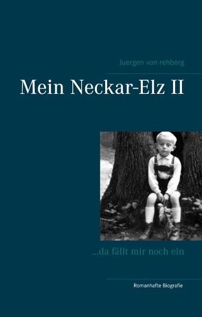 Mein Neckar-Elz II von Rehberg,  Juergen von