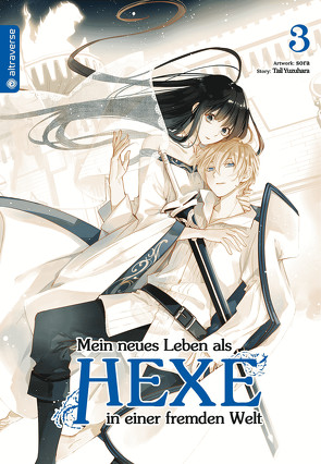 Mein neues Leben als Hexe in einer fremden Welt 03 von Ilgert,  Sakura, sora, Yuzuhara,  Tail