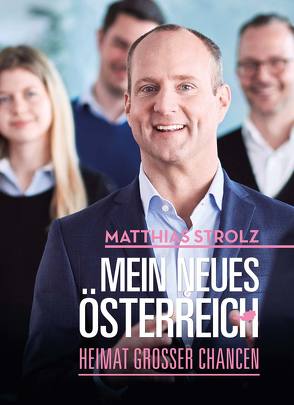 Mein neues Österreich von Strolz,  Matthias