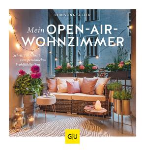 Mein Open-Air-Wohnzimmer von Setzer,  Christina