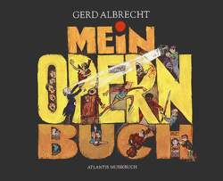 Mein Opernbuch von Albrecht,  Gerd, Osorovitz,  Camillo