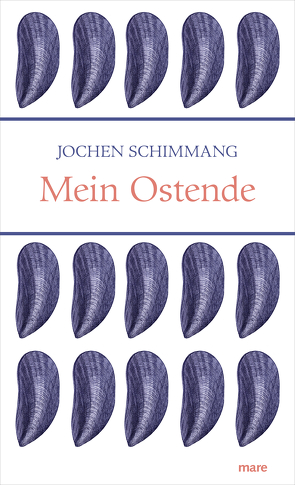 Mein Ostende von Schimmang,  Jochen