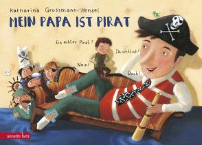 Mein Papa ist Pirat von Grossmann-Hensel,  Katharina