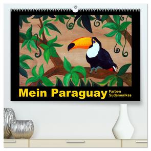 Mein Paraguay – Farben Südamerikas (hochwertiger Premium Wandkalender 2024 DIN A2 quer), Kunstdruck in Hochglanz von Schneider,  Bettina