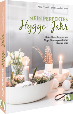 Mein perfektes Hygge-Jahr von Parwoll,  Anna