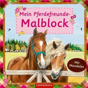 Mein Pferdefreunde-Malblock von Roß,  Philipp