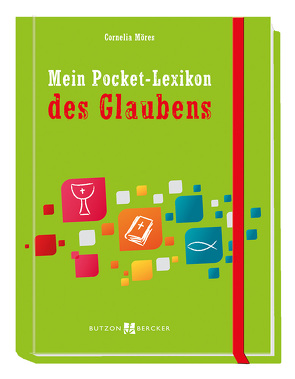 Mein Pocket-Lexikon des Glaubens von Cornelia,  Kurtz, Möres,  Cornelia