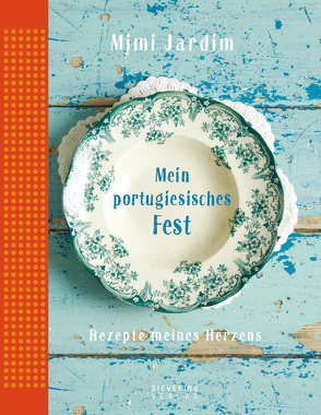 Mein portugiesisches Fest von Fraser,  Craig, Jardim,  Mimi