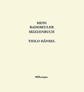 Mein Radebeuler Skizzenbuch von Gerlach,  Thomas, Hänsel,  Thilo