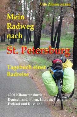 Mein Radweg nach St. Petersburg von Zimmermann,  Udo
