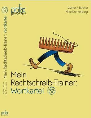 Mein Rechtschreib-Trainer: Wortkartei von Bucher,  Walter J, Kronenberg,  Mike